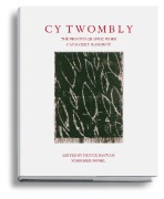 Cover-Bild zum Titel 'The Printed Graphic Work' von 'Cy Twombly'