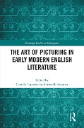 Cover-Bild zum Titel 'The Art of Picturing in Early Modern English Literature' von ''