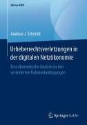Cover-Bild zum Titel 'Urheberrechtsverletzungen in der digitalen Netzökonomie' von 'Andreas J. Schmidt'