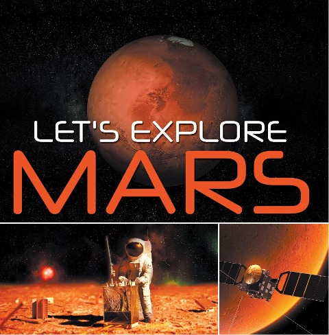 Let's Explore Mars (Solar System) - Baby