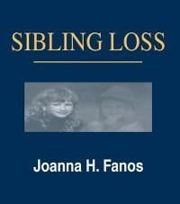 Sibling Loss - Joanna H. Fanos