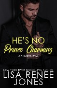 He's No Prince Charming (The Charming Series, #2) - Lisa Renee Jones