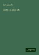 Dante e le belle arti - Carlo Vassallo