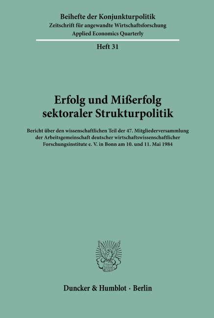 Erfolg und Mißerfolg sektoraler Strukturpolitik. - /