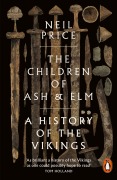 Cover-Bild zum Titel 'The Children of Ash and Elm' von 'Neil Price'