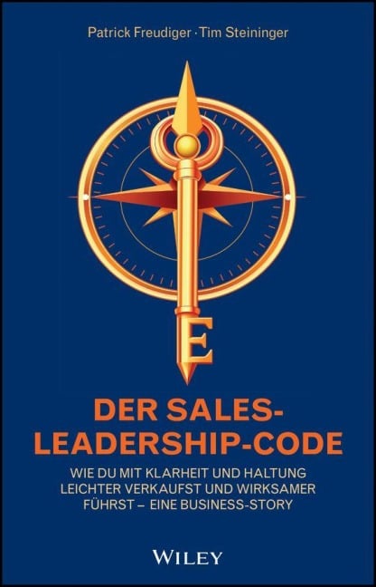 Der Sales-Leadership-Code - Patrick Freudiger, Tim Steininger