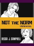 Cover-Bild zum Titel 'Not the Norm (Sub-Normal, #1)' von 'Becca J. Campbell'