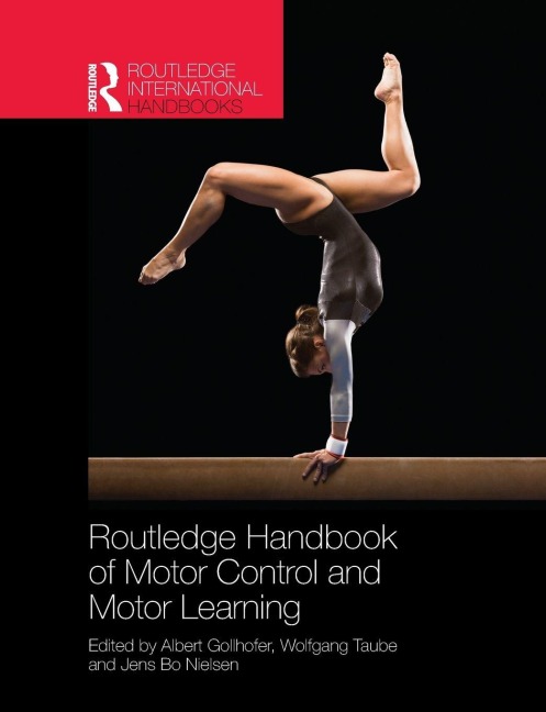 Routledge Handbook of Motor Control and Motor Learning - 