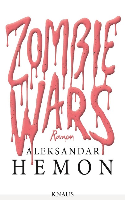 Zombie Wars - Aleksandar Hemon