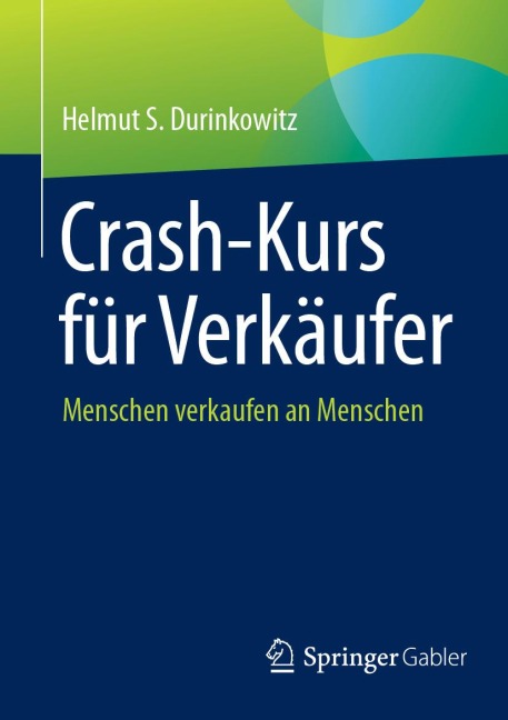 Crash-Kurs für Verkäufer - Helmut S. Durinkowitz