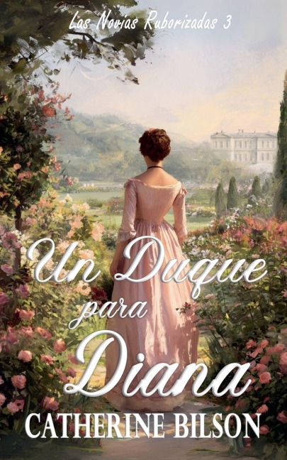 Un Duque para Diana - Catherine Bilson