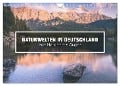 Naturwelten in Deutschland - Von Norden bis Süden (Wandkalender 2025 DIN A4 quer), CALVENDO Monatskalender - David Becker - Beckerworks