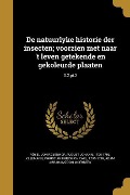 Cover-Bild zum Titel 'De natuurlyke historie der insecten; voorzien met naar 't leven getekende en gekoleurde plaaten; D.2, pt.2' von 'Adam Abrahamzoon Moerbeek'