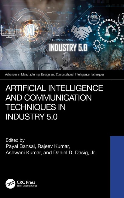 Artificial Intelligence and Communication Techniques in Industry 5.0 - 