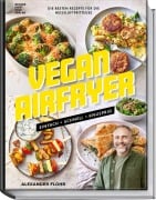 Cover-Bild zum Titel 'Vegan Airfryer' von 'Alexander Flohr'