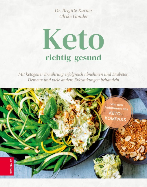 Keto - richtig gesund - Brigitte Karner, Ulrike Gonder