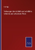 Cover-Bild zum Titel 'Vorlesungen über nützliche und schädliche, verkannte und verläumdete Thiere' von 'Carl Vogt'