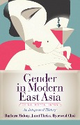 Cover-Bild zum Titel 'Gender in Modern East Asia' von 'Barbara Molony'