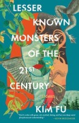 Cover-Bild zum Titel 'Lesser Known Monsters of the 21st Century' von 'Kim Fu'