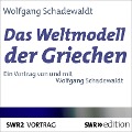 Cover-Bild zum Titel 'Das Weltmodell der Griechen' von 'Wolfgang Schadewaldt'