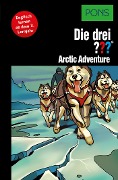 PONS Die drei ??? Fragezeichen Arctic Adventure - Kari Erlhoff