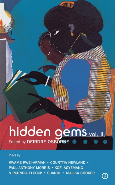 Hidden Gems Volume II: Contemporary Black British Plays - 