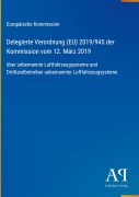 Cover-Bild zum Titel 'Delegierte Verordnung (EU) 2019/945 der Kommission vom 12. März 2019' von 'Europäische Kommission'