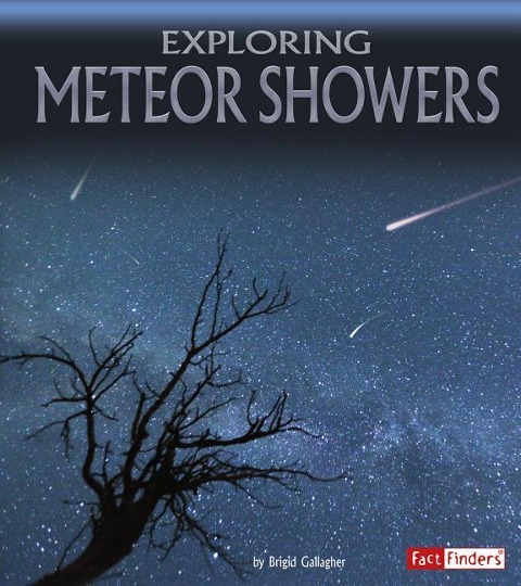 Exploring Meteor Showers - Brigid Gallagher