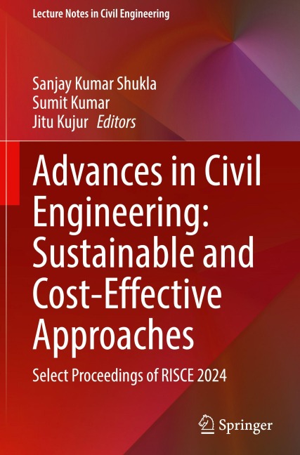 Advances in Civil Engineering: Sustainable and Cost-Effective Approaches - 