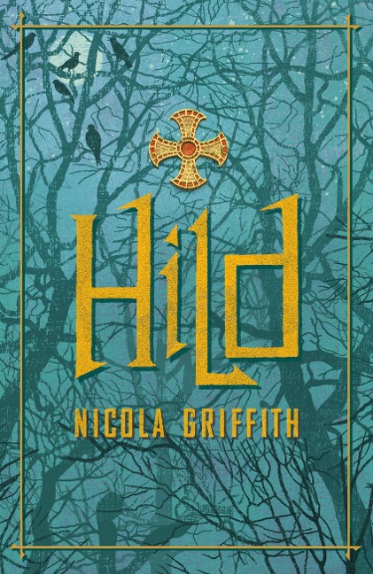 Hild - Nicola Griffith