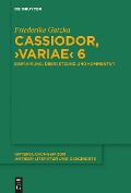 Cover-Bild zum Titel 'Cassiodor, >Variae< 6' von 'Friederike Gatzka'