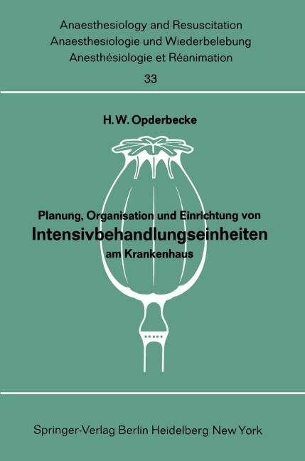 Planung, Organisation und Einrichtung von Intensivbehandlungseinheiten am Krankenhaus - 
