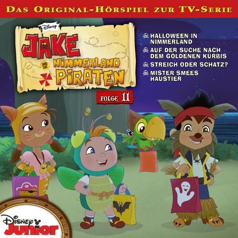 11: Halloween in Nimmerland / Auf der Suche nach dem goldenen Kürbis / Streich oder Schatz? / Mister Smees Haustier (Hörspiel zur Disney TV-Serie) - Mark Seidenberg, Kevin Hendrickson, Loren Hoskins, Mark Seidenberg