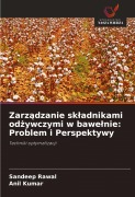 Cover-Bild zum Titel 'Zarz¿dzanie sk¿adnikami od¿ywczymi w bawe¿nie: Problem i Perspektywy' von 'Sandeep Rawal, Anil Kumar'