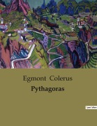 Cover-Bild zum Titel 'Pythagoras' von 'Egmont Colerus'
