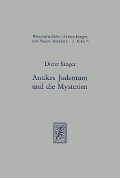 Antikes Judentum und die Mysterien - Dieter Sänger