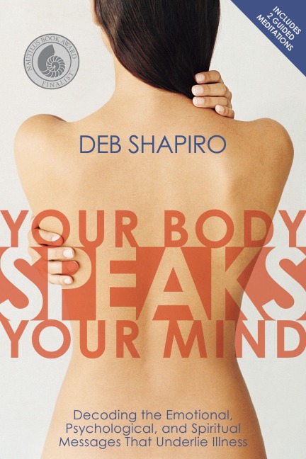 Your Body Speaks Your Mind - Debbie Shapiro
