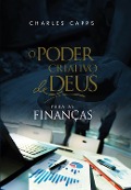 Cover-Bild zum Titel 'O Poder Criativo de Deus para as Finanças' von 'Charles Capps'