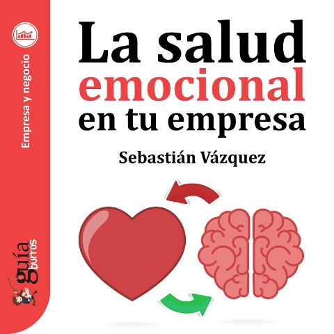 GuíaBurros: La salud emocional en tu empresa - Sebastián Vázquez