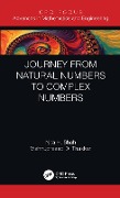 Cover-Bild zum Titel 'Journey from Natural Numbers to Complex Numbers' von 'Nita H. Shah, Vishnuprasad D. Thakkar'