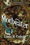 Cover-Bild zum Titel 'Motheater' von 'Linda H Codega'