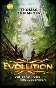 Cover-Bild zum Titel 'Evolution (1). Die Stadt der Überlebenden' von 'Thomas Thiemeyer'