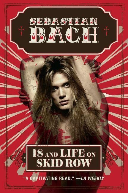 18 and Life on Skid Row - Sebastian Bach
