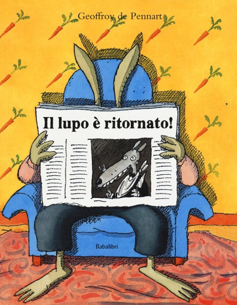 Il lupo è ritornato! - Geoffroy De Pennart