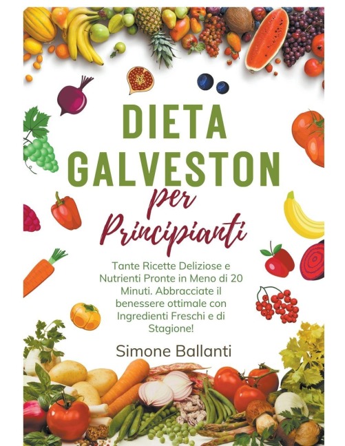 Dieta Galveston per Principianti - Simone Ballanti