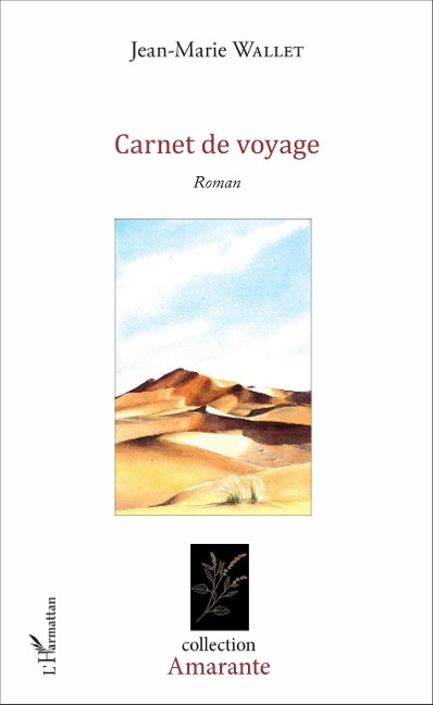 Carnet de voyage - Jean-Marie Wallet