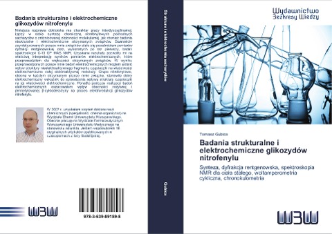 Badania strukturalne i elektrochemiczne glikozydów nitrofenylu - Tomasz Gubica