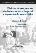 Cover-Bild zum Titel 'El deber de cooperación ciudadano en derecho penal y la posición de los excluidos.' von 'Michael Pawlik, Hernán Dario Orozo López'