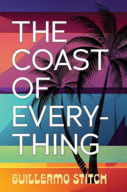 The Coast of Everything - Guillermo Stitch