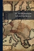 Cover-Bild zum Titel 'Ze Wspomnien Szlacheckich' von ''